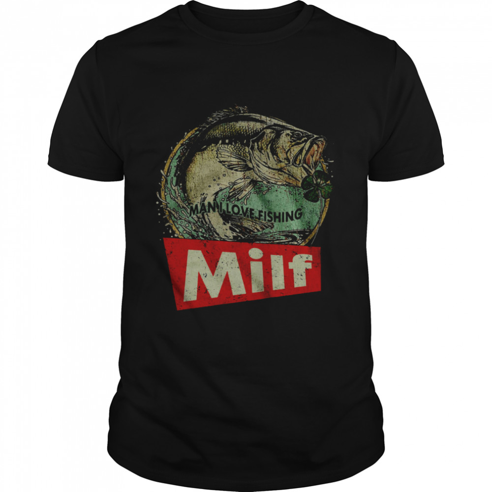 Man I Love Fishing Milf Christmas Shirt