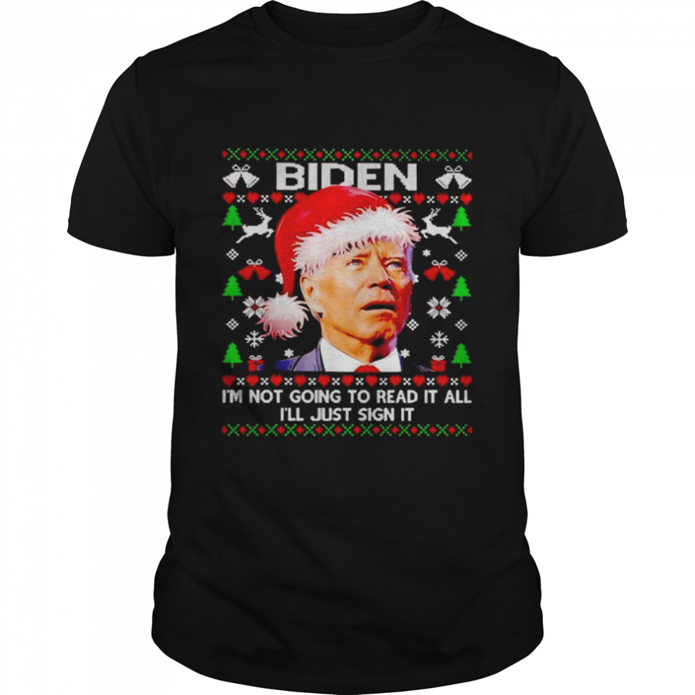 Nice biden I’m not going to read it all I’ll just sign it Christmas sweater