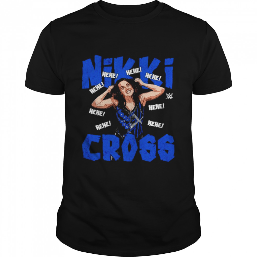 Nikki Cross Hehe shirt