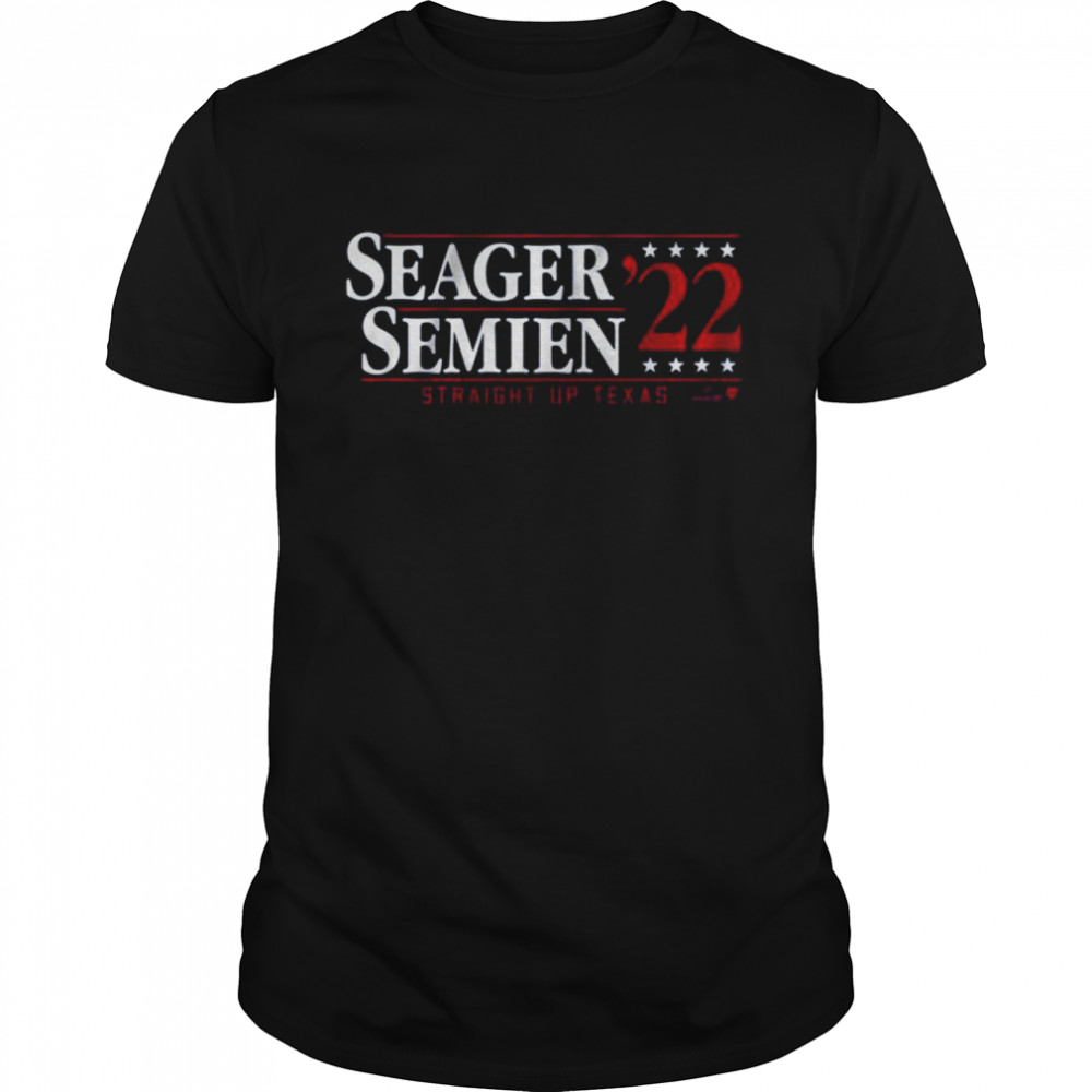 Seager ’22 semien Straight up Texas shirt