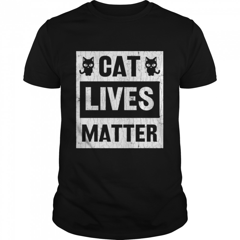 Cat Lives Matter Owner Shirt