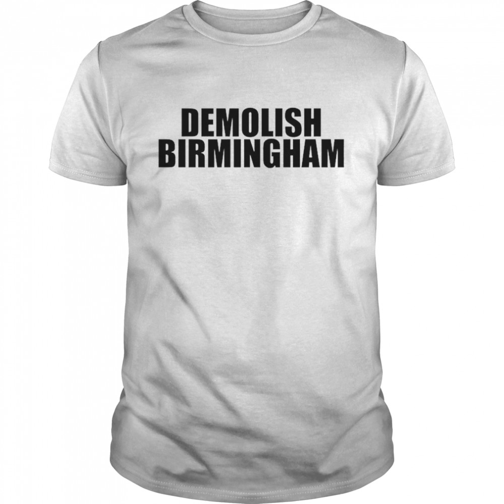 Demolish Birmingham Basic T-Shirt