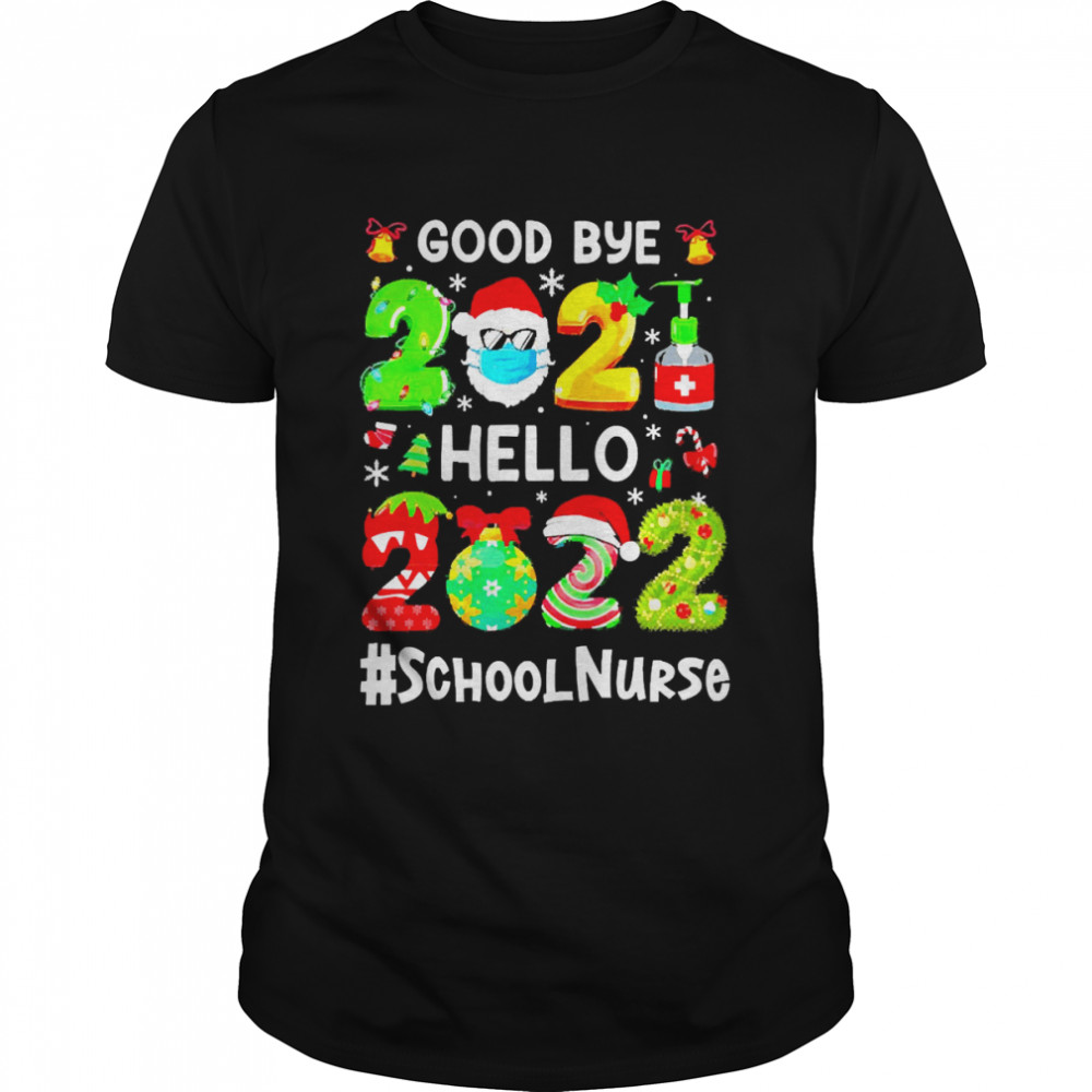 Goodbye 2021 Hello 2022 School Nurse Christmas Sweater T-shirt