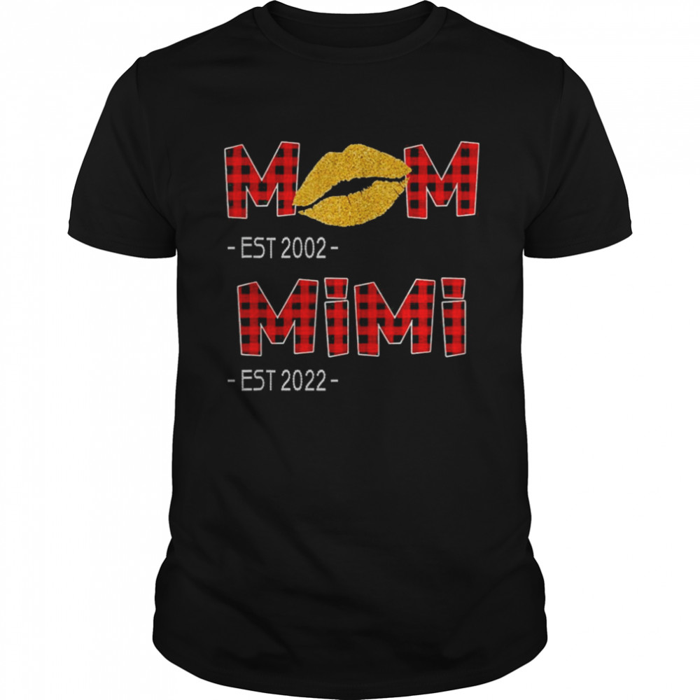 MOM EST 2002 MIMI EST 2022 For New MIMI Shirt