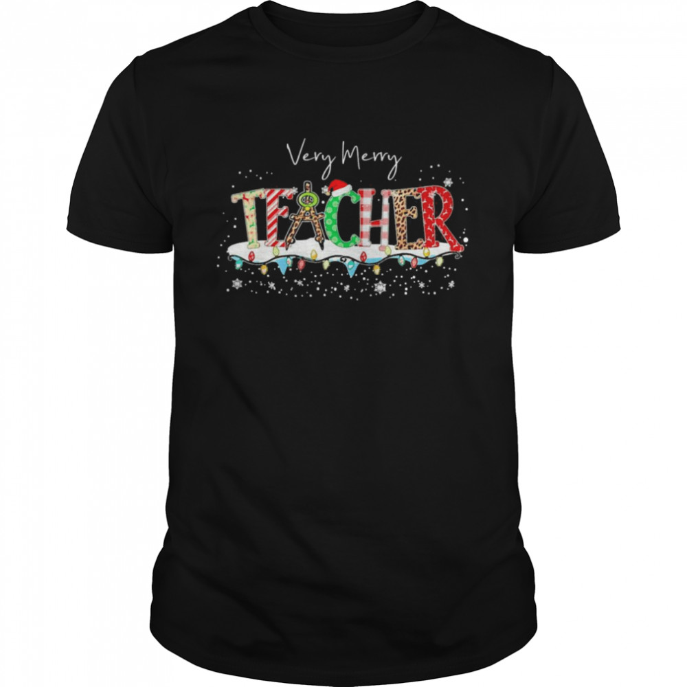 Very Merry Teacher Christmas Christmas Holiday Shirt