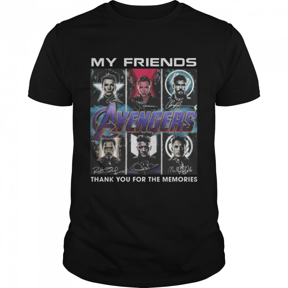 Avengers My Friends thank you for the memories signatures shirt