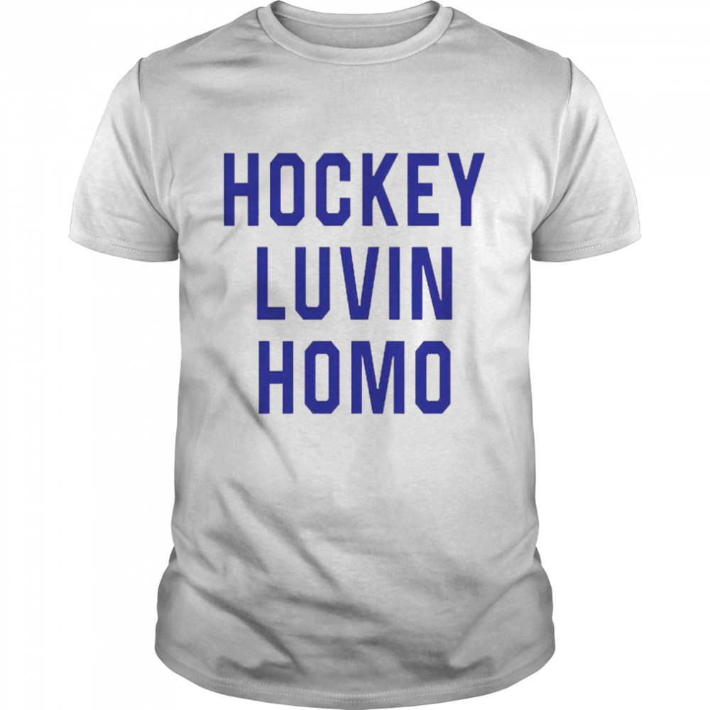 Hockey Luvin Homo Shirt