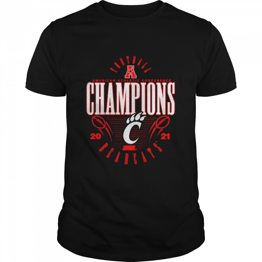 Nice cincinnati Bearcats 2021 AAC Football Conference Champions t-shirt