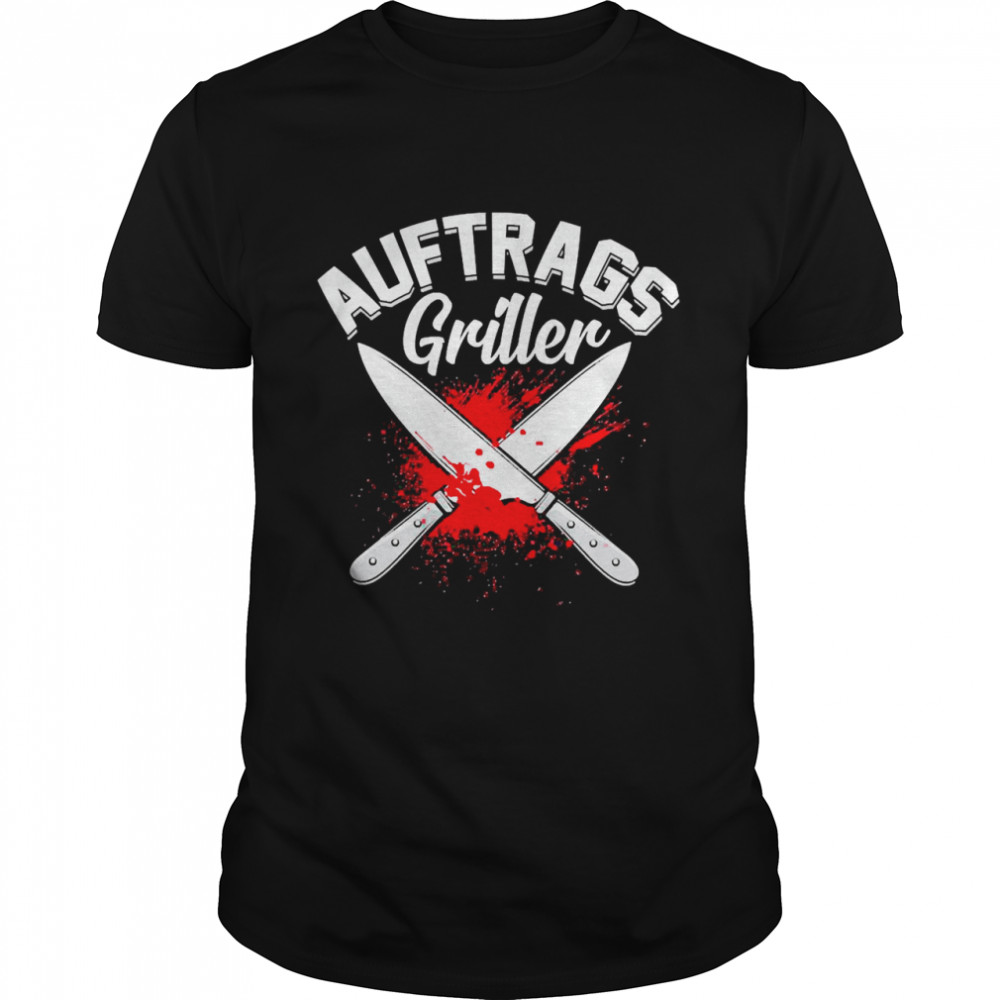 Order griller grill shirt for real and grillmeister Shirt