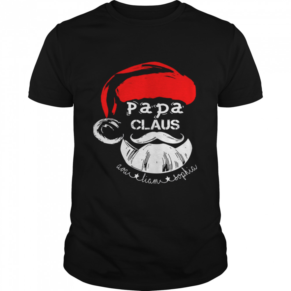 Papa claus ava liam sophia shirt