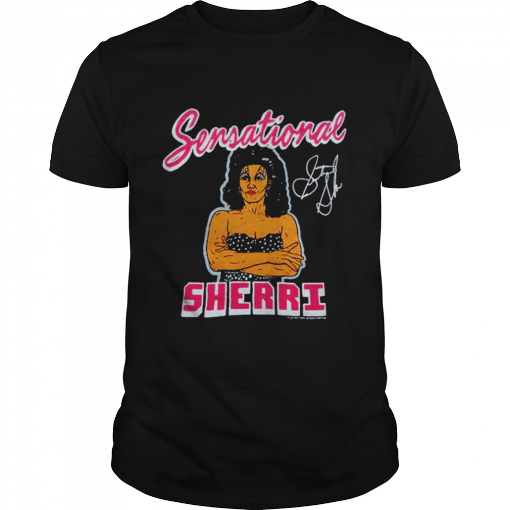 Sensational Sherri signature shirt