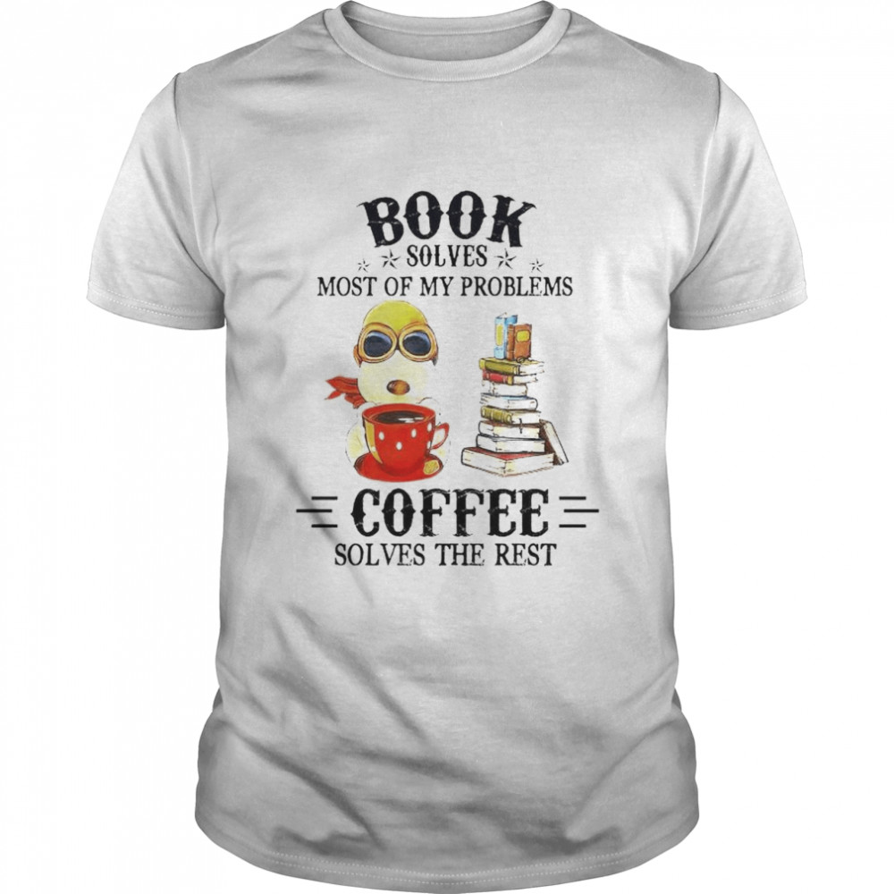 Snoopy book solves most of my problems coffee shirt