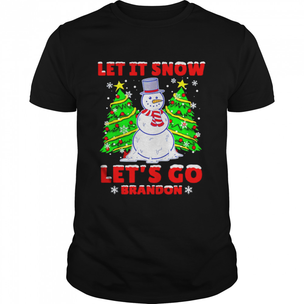 Snowman let it snow let’s go Brandon shirt