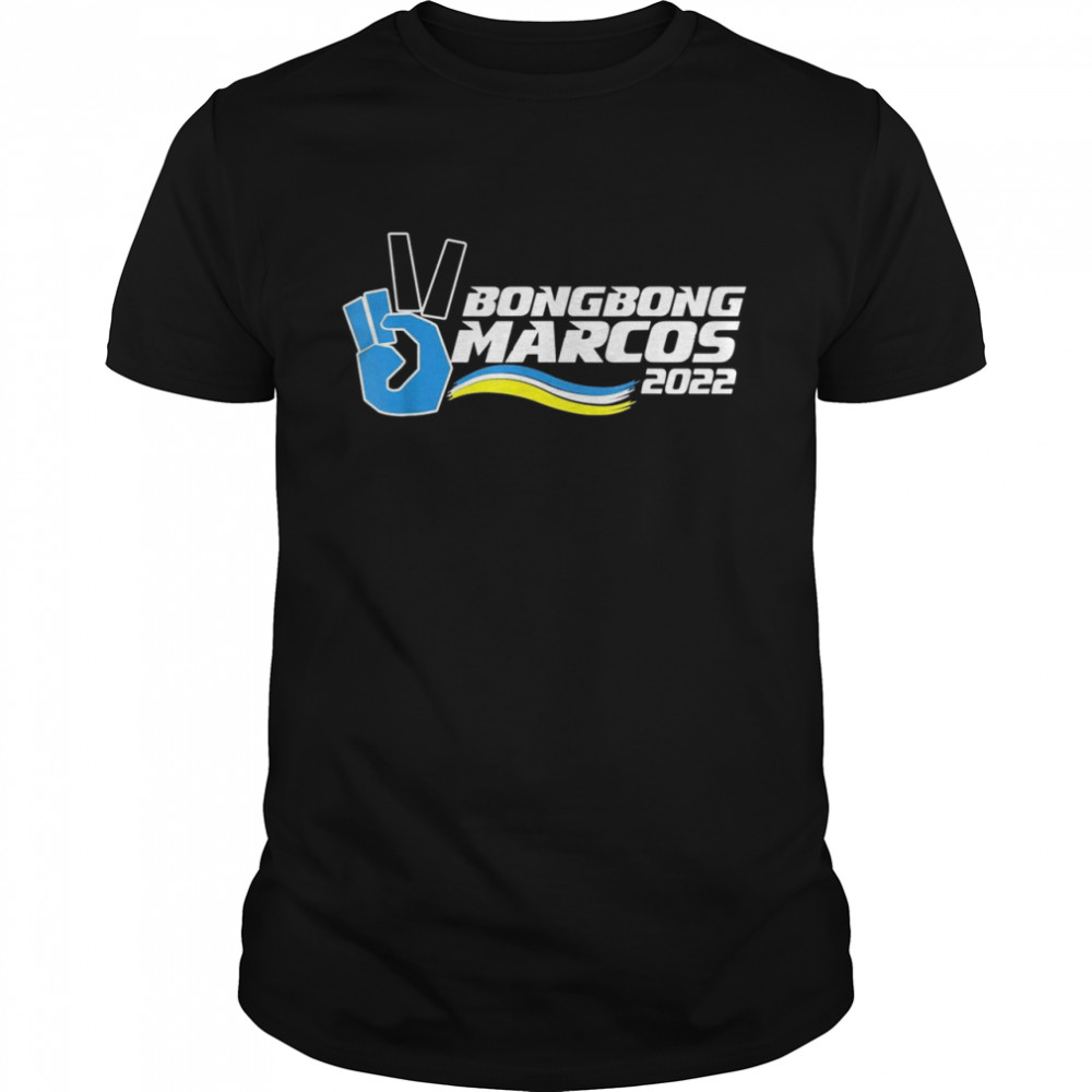 2022 BBM Bong Bong Marcos Shirt