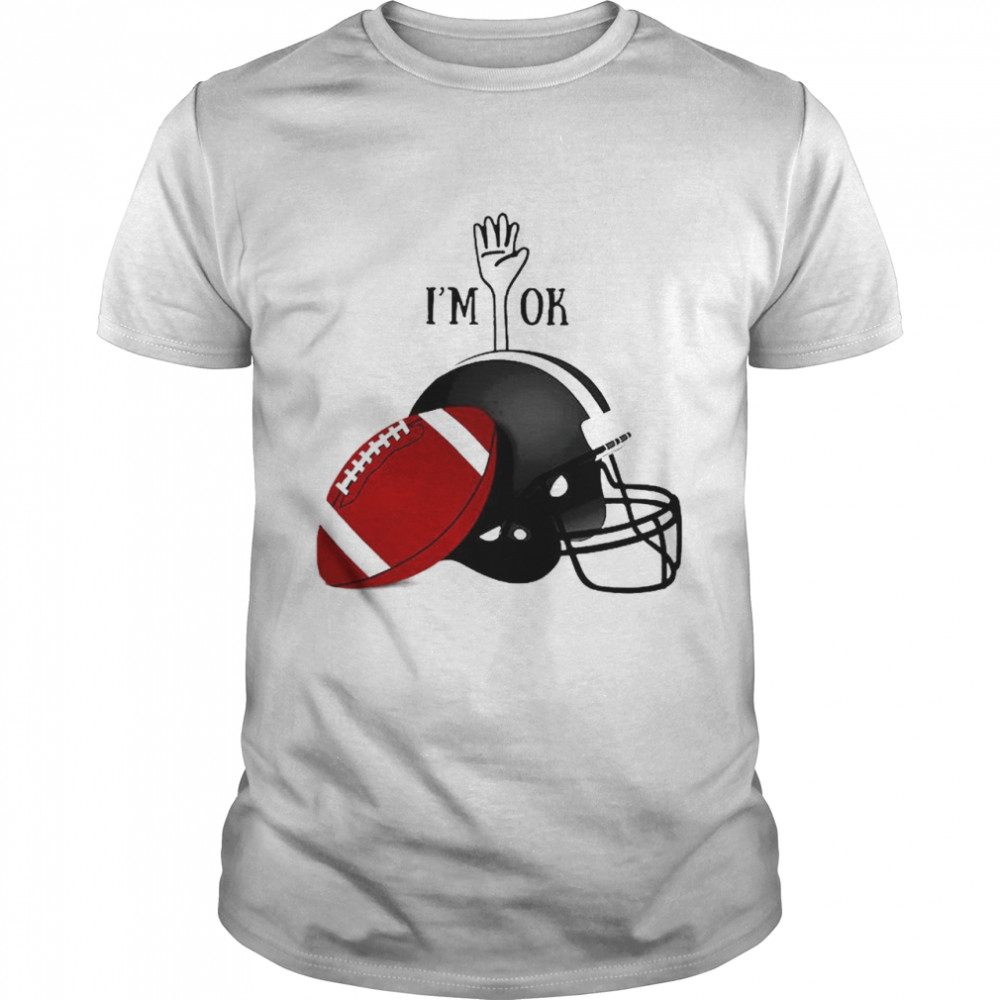 American Football I’m Ok T-Shirt