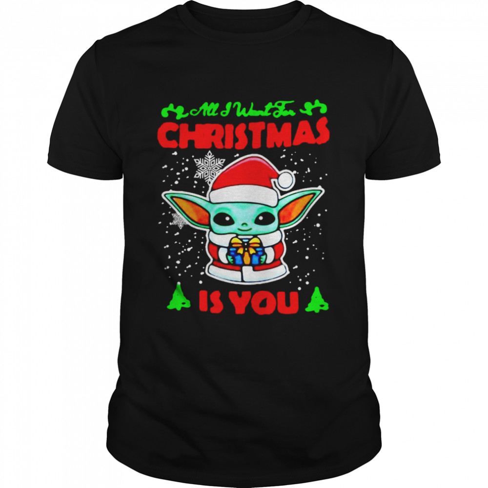 Baby Yoda Christmas All I Want For Christmas Is You Sweater Shirt