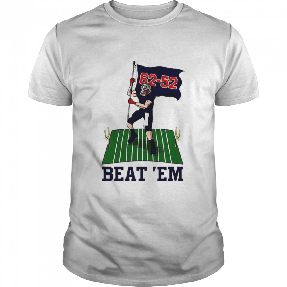 Beat ’em 62-52 Shirt