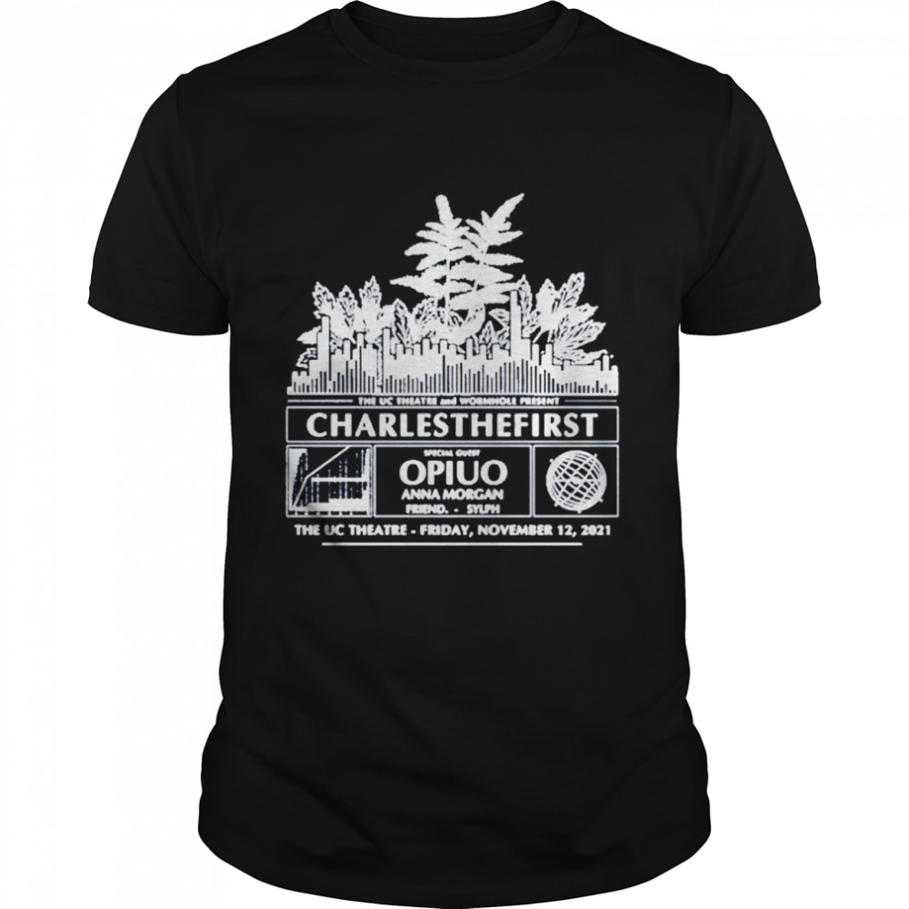 Charlesthefirst shirt