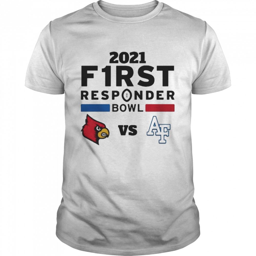 Louisville Cardinals vs Air Force Falcons 2021 First Responder Bowl Shirt