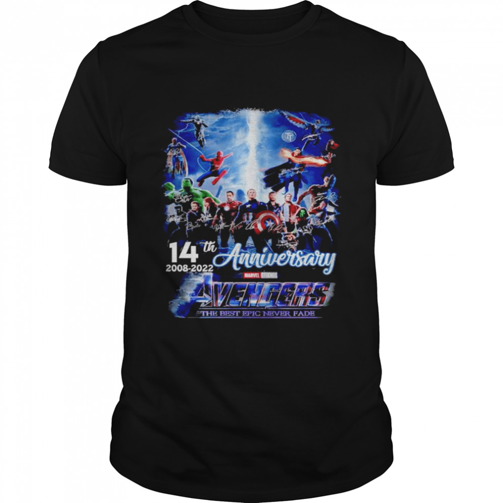 Marvel Avengers 14th Anniversary 2008 2022 the best epic never fade shirt