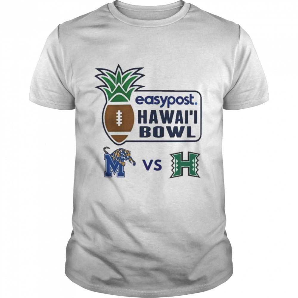 Memphis Tigers vs Hawaii Rainbow Warriors 2021 Hawaii Bowl Shirt