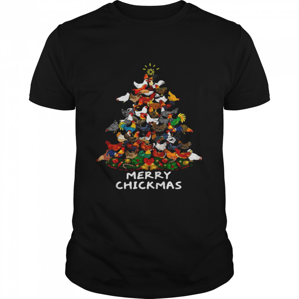 Merry Chickmas Chicken Christmas Tree Farmer Chickens Shirt