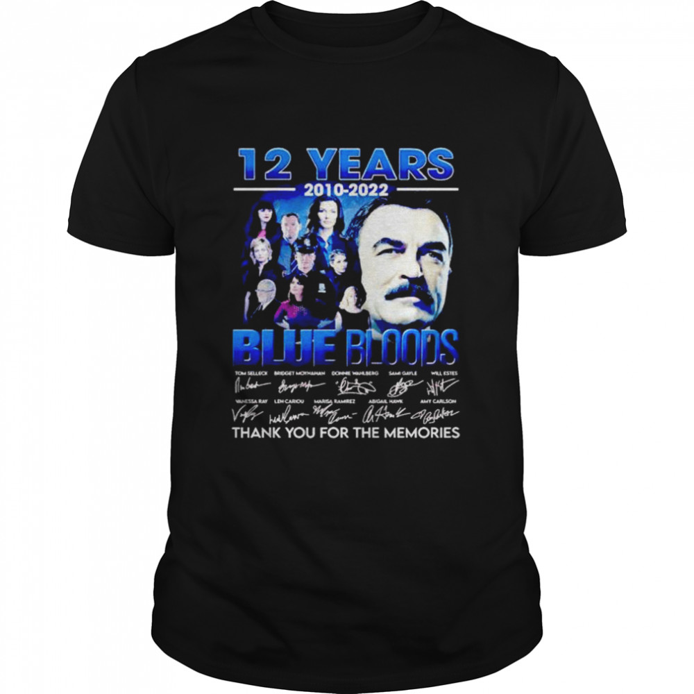 Nice 12 years Blue Bloods 2010 2022 thank you for the memories shirt