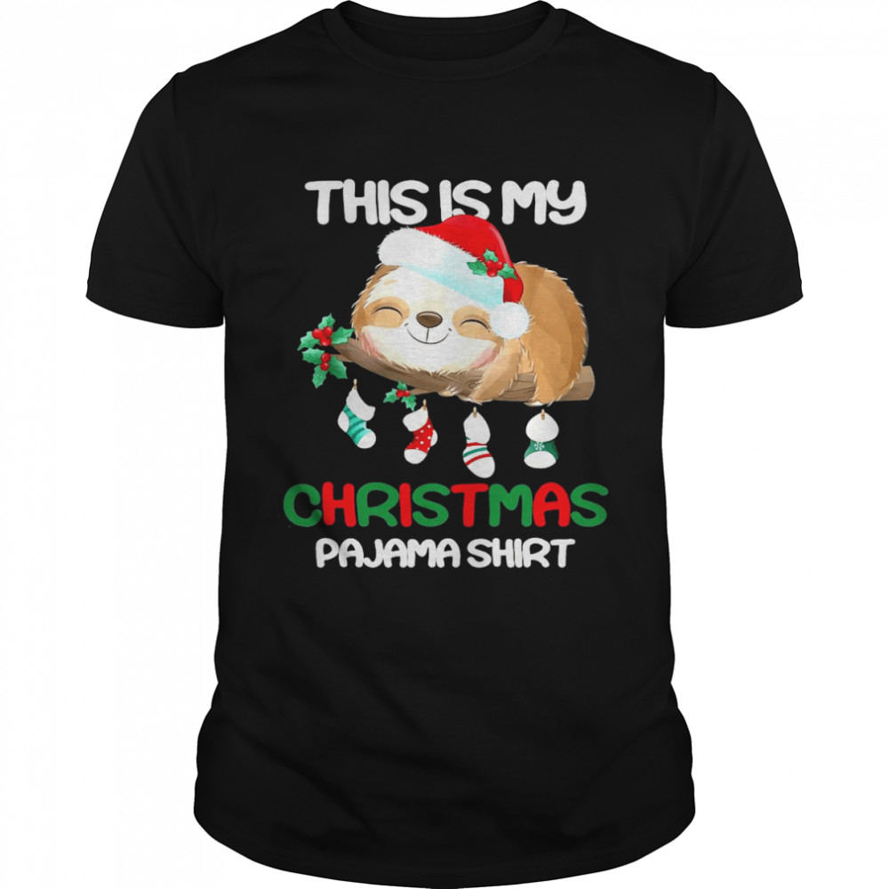 This Is My Christmas Pajama Christmas Funny Sloth Lover Cute Shirt
