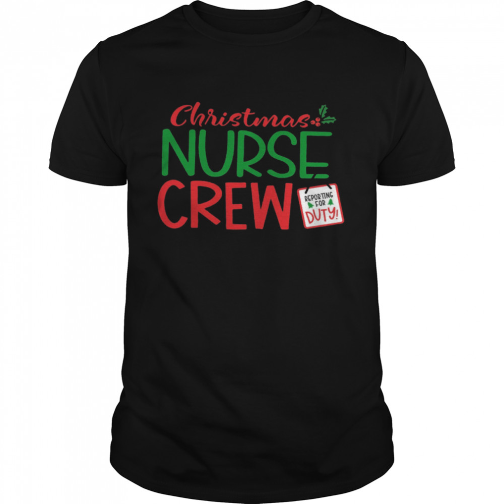 Christmas Nurse Crew shirt