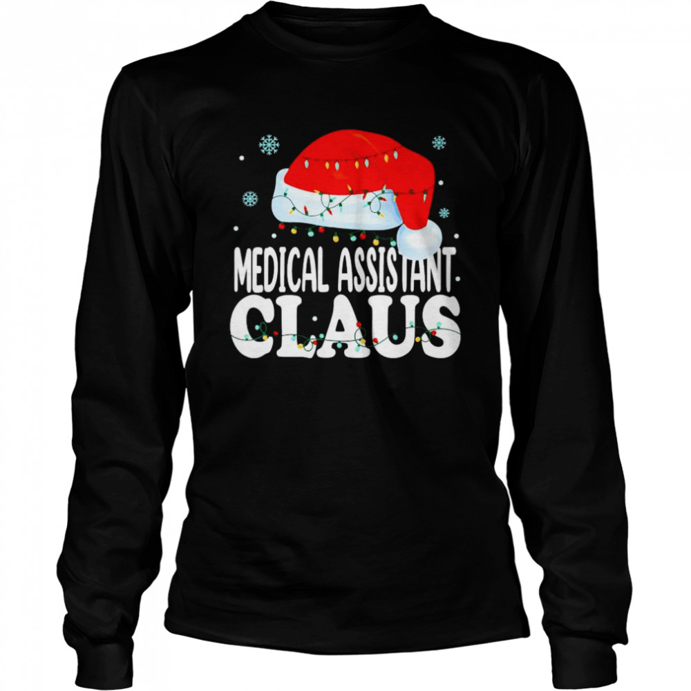 Medical Assistant Claus Christmas shirt Long Sleeved T-shirt