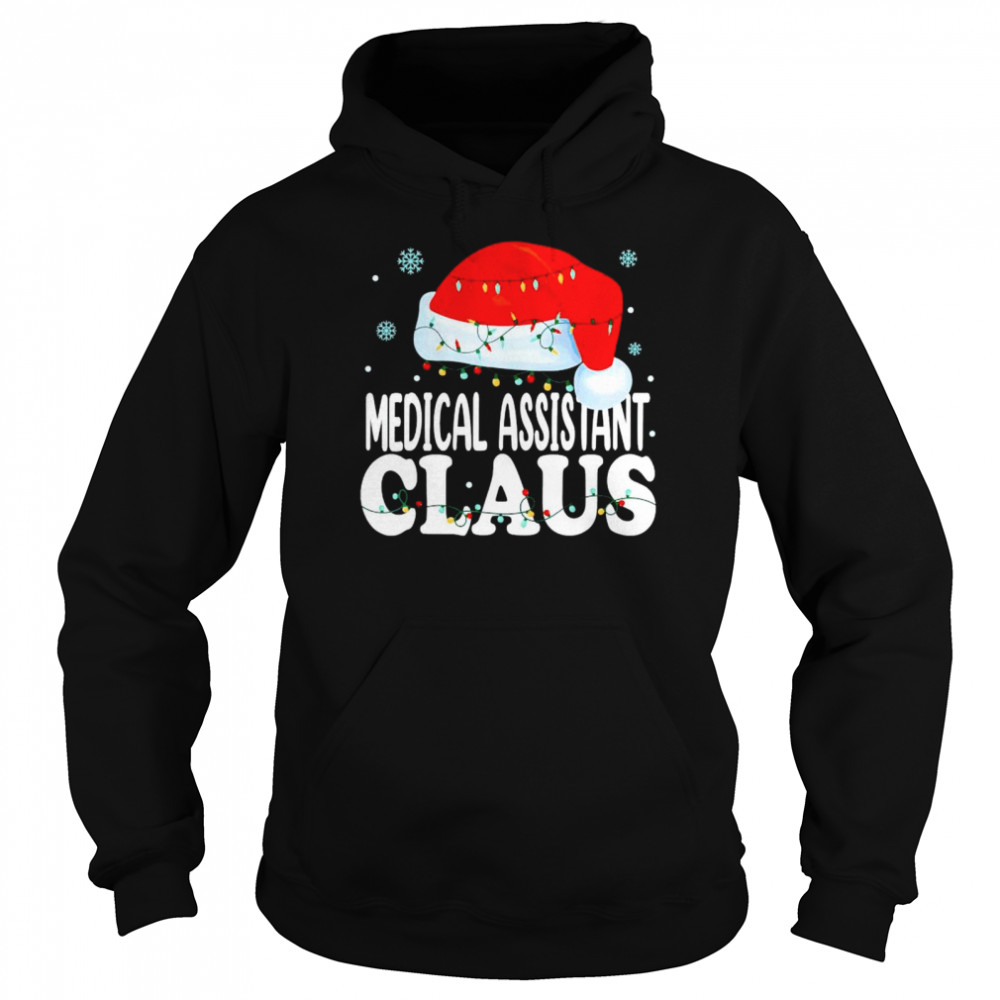 Medical Assistant Claus Christmas shirt Unisex Hoodie