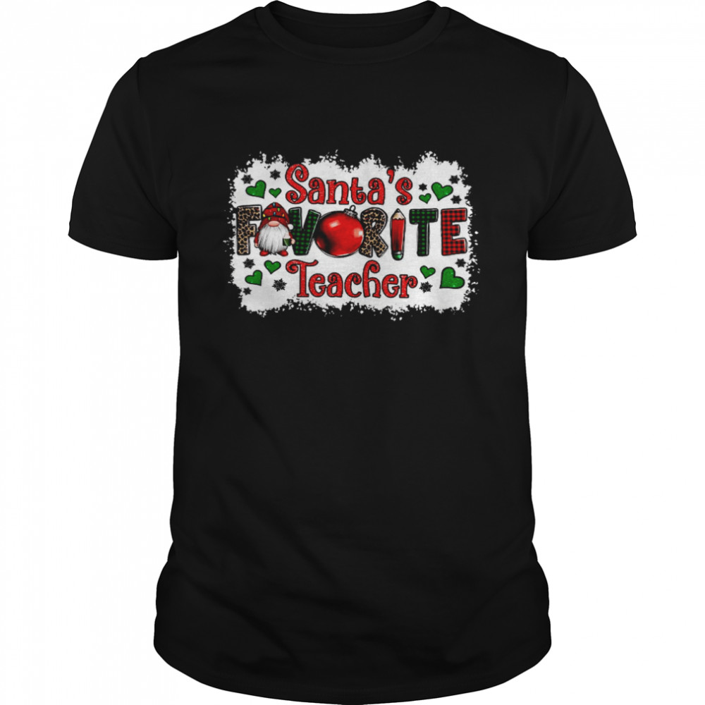 Santas Favorite Teacher shirt