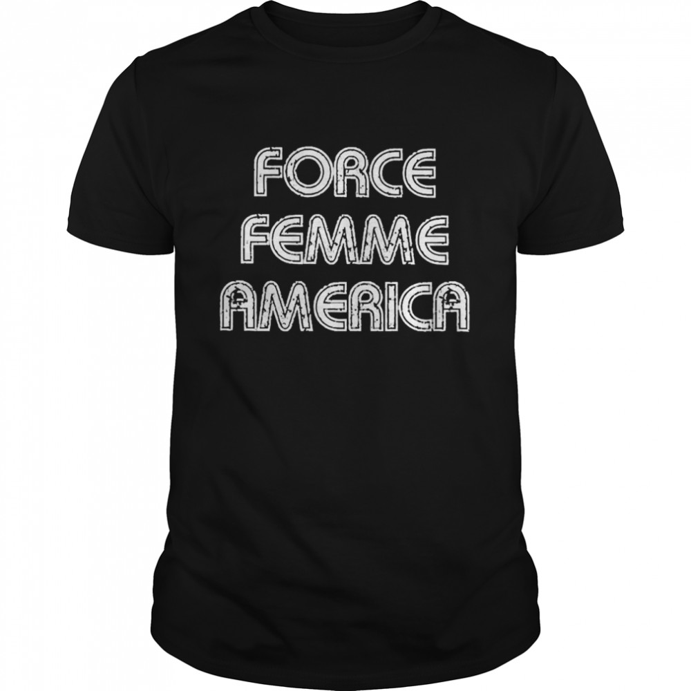 Force Femme America Shirt