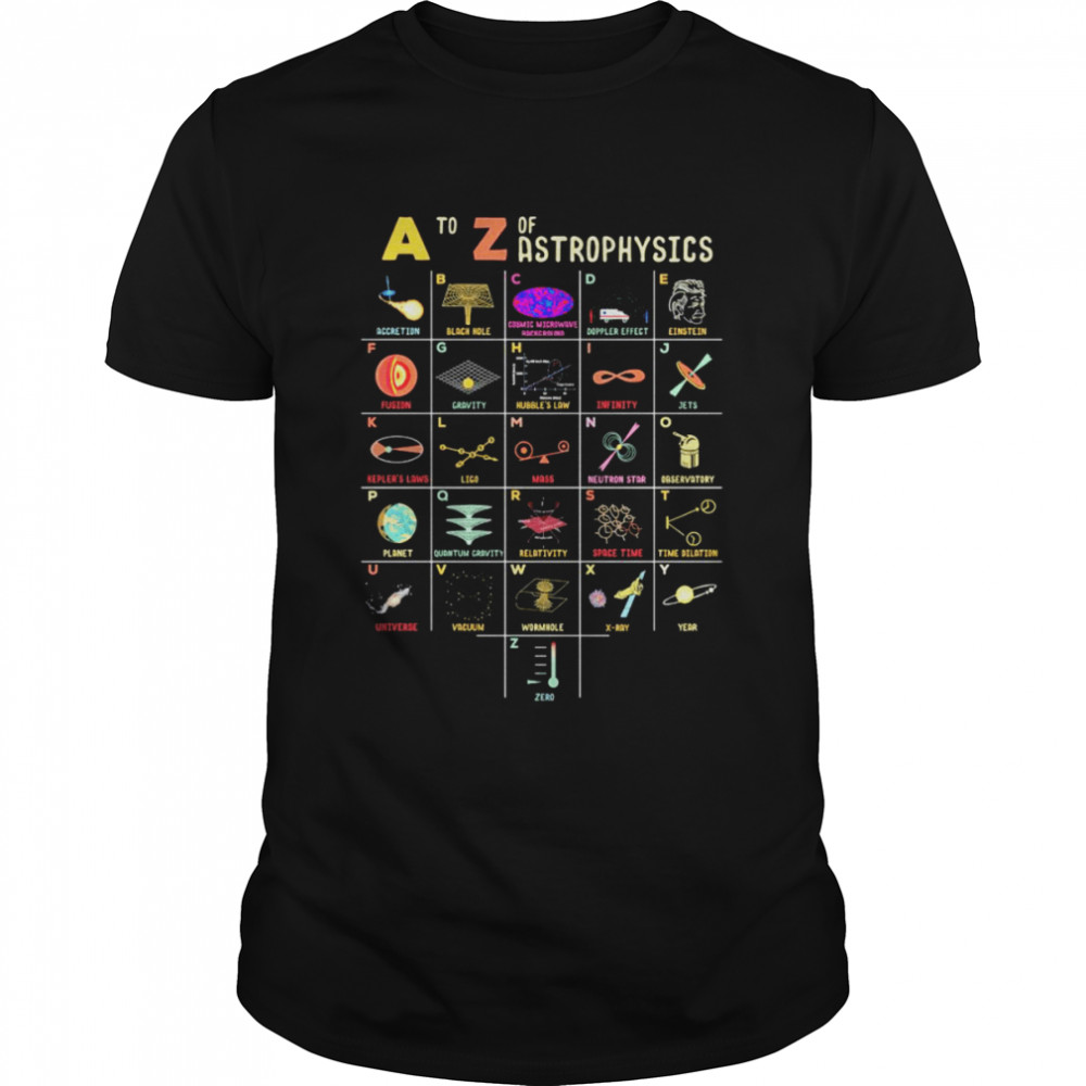 A to z of astrophysics shirt