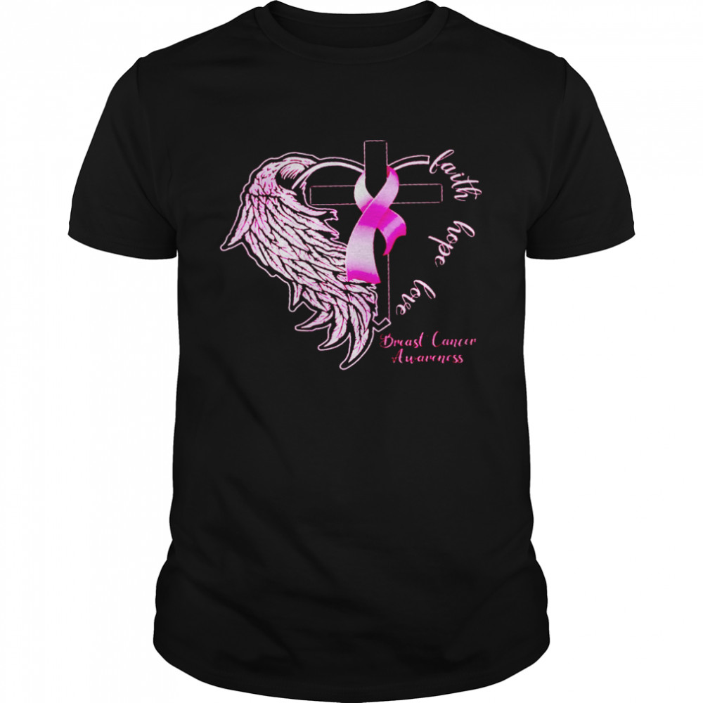 Faith hope love breast cancer awareness shirt