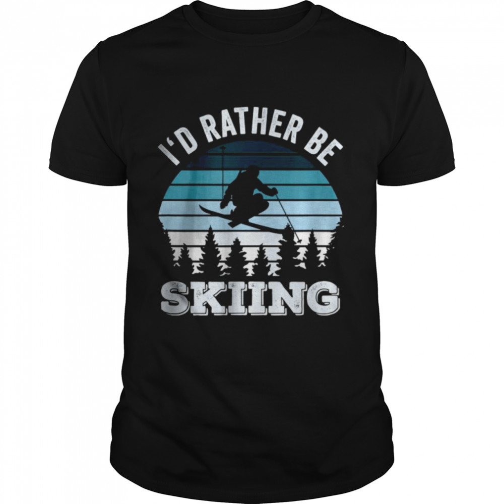 I’d Rather Be Skiing T-Shirt