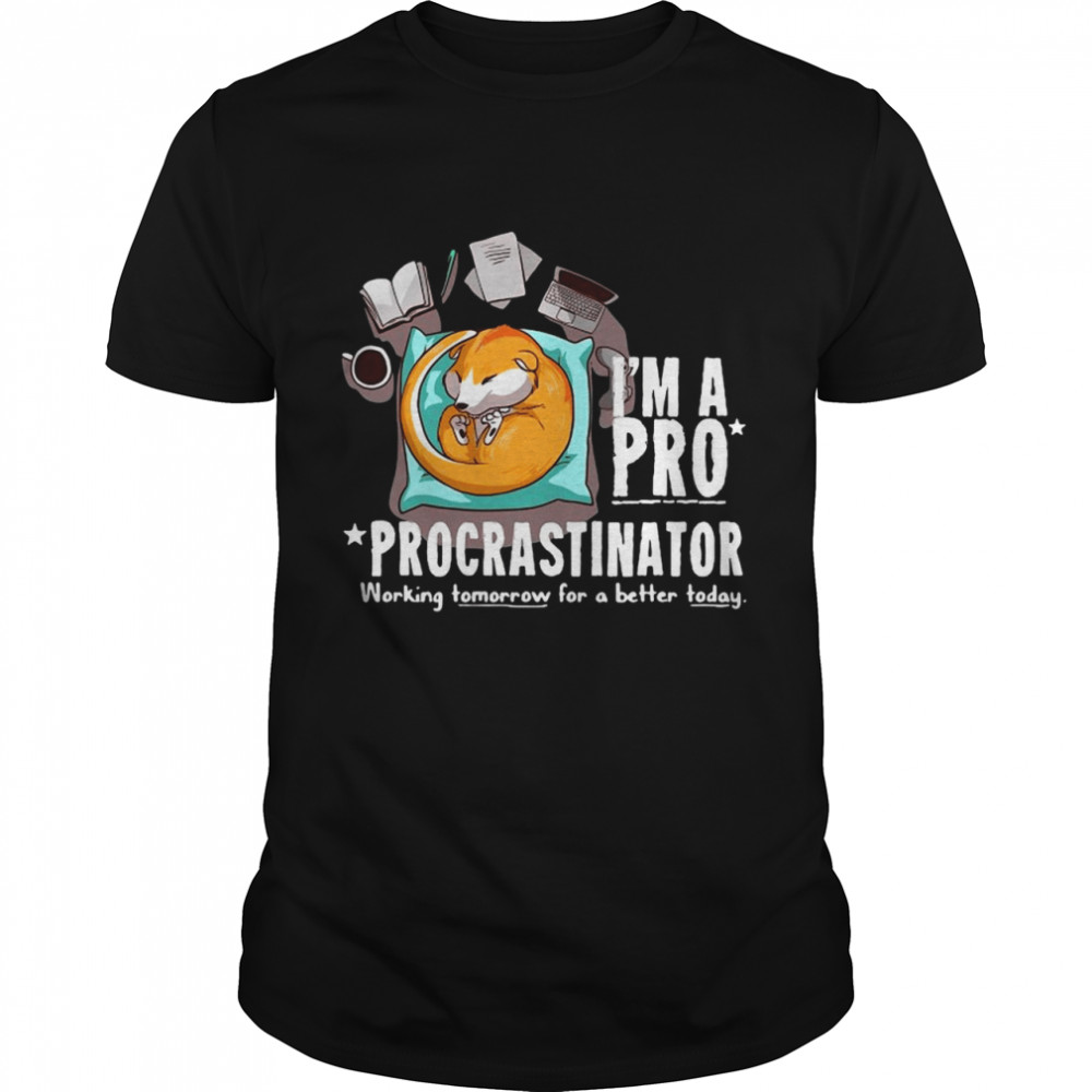 Procrastinator For People Who Procrastinate Shirt