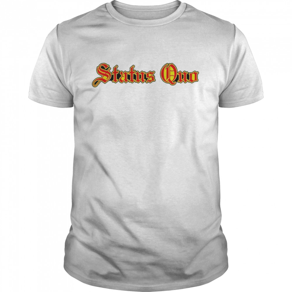 Team Status Quo shirt