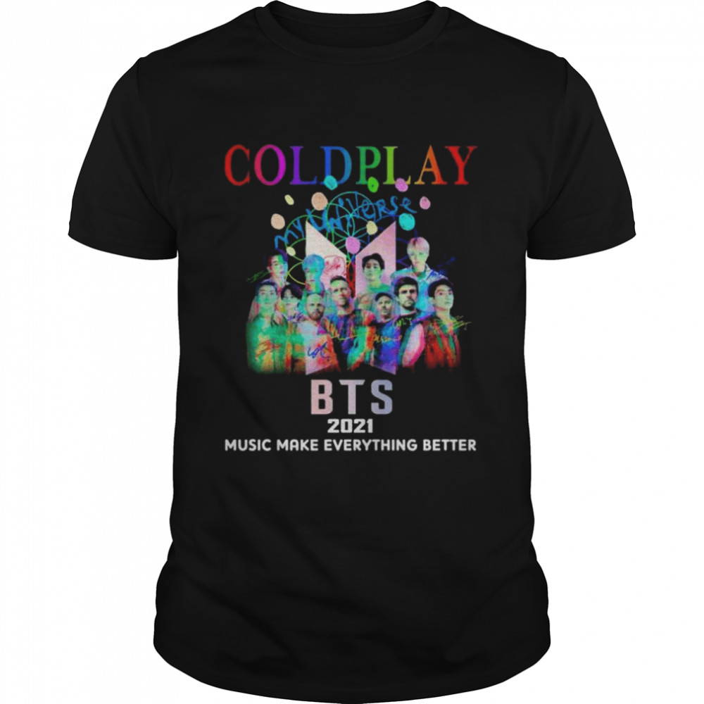 Coldplay BTS 2021 Music Make Everything Better signatures shirt