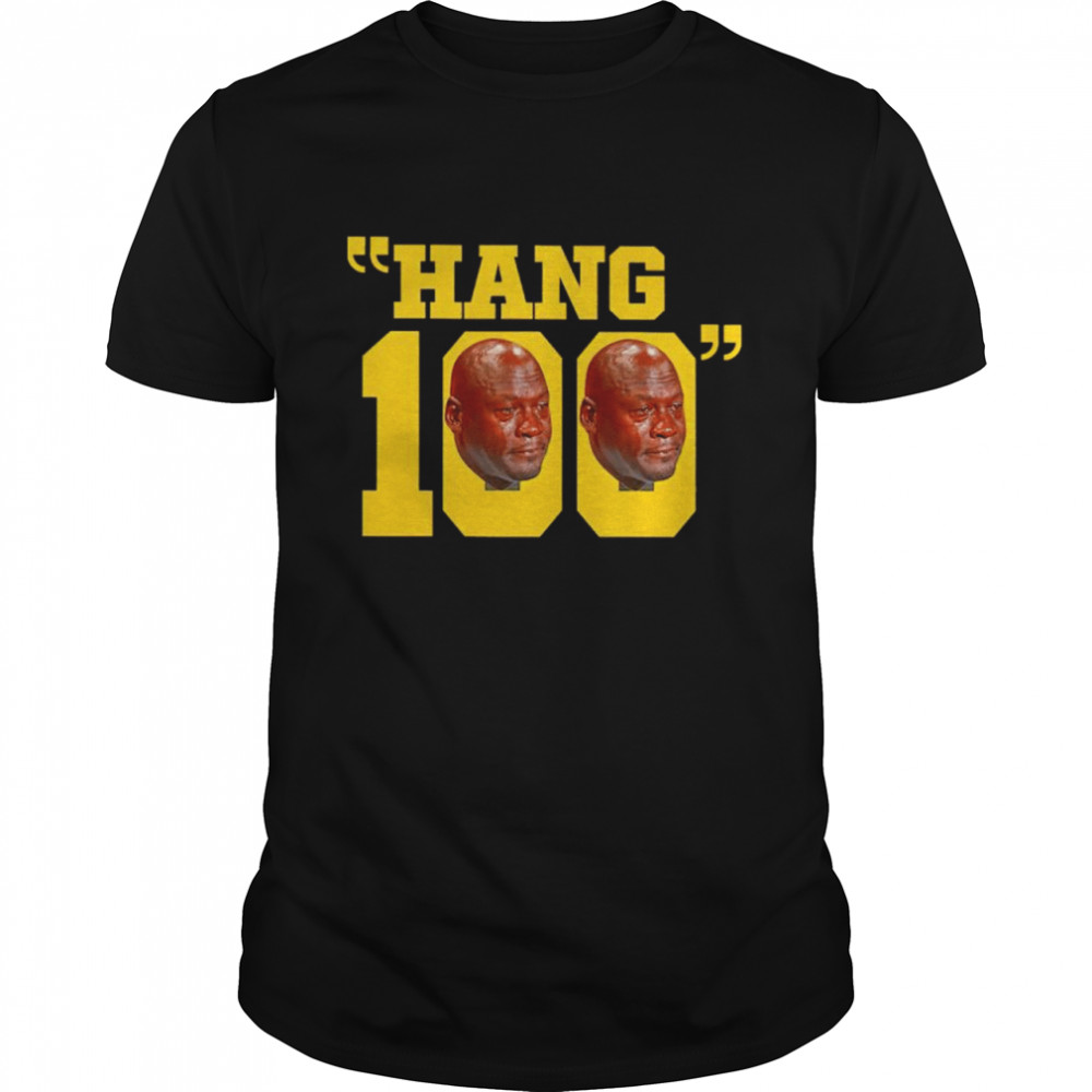 Hang 100 Shirt