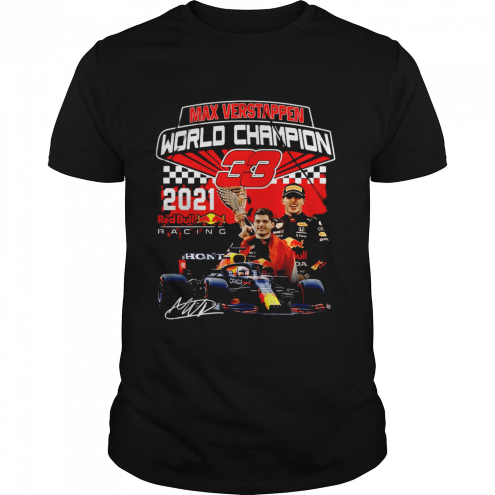 Max Verstappen World Champion 33 2021 Redbull Racing Signature Shirt