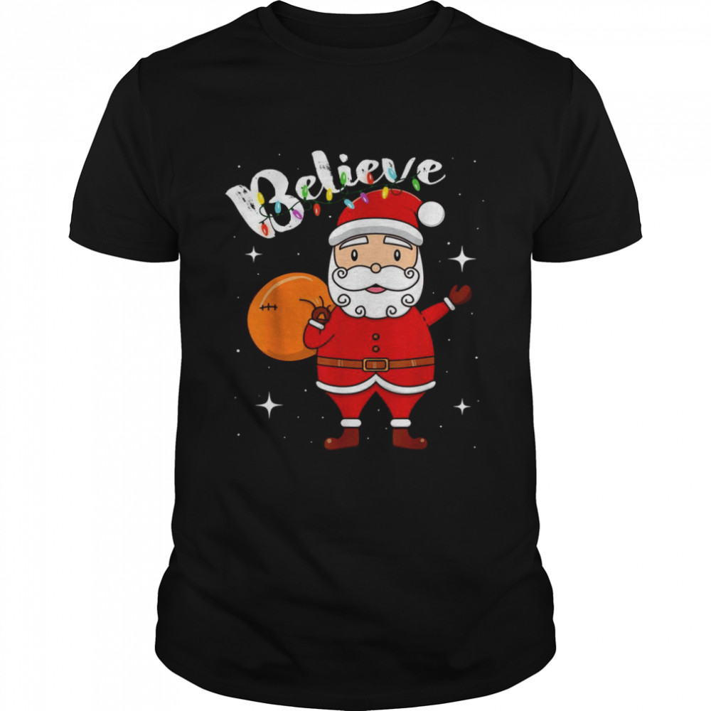 Christmas Believe Santa Claus with presents Shirt