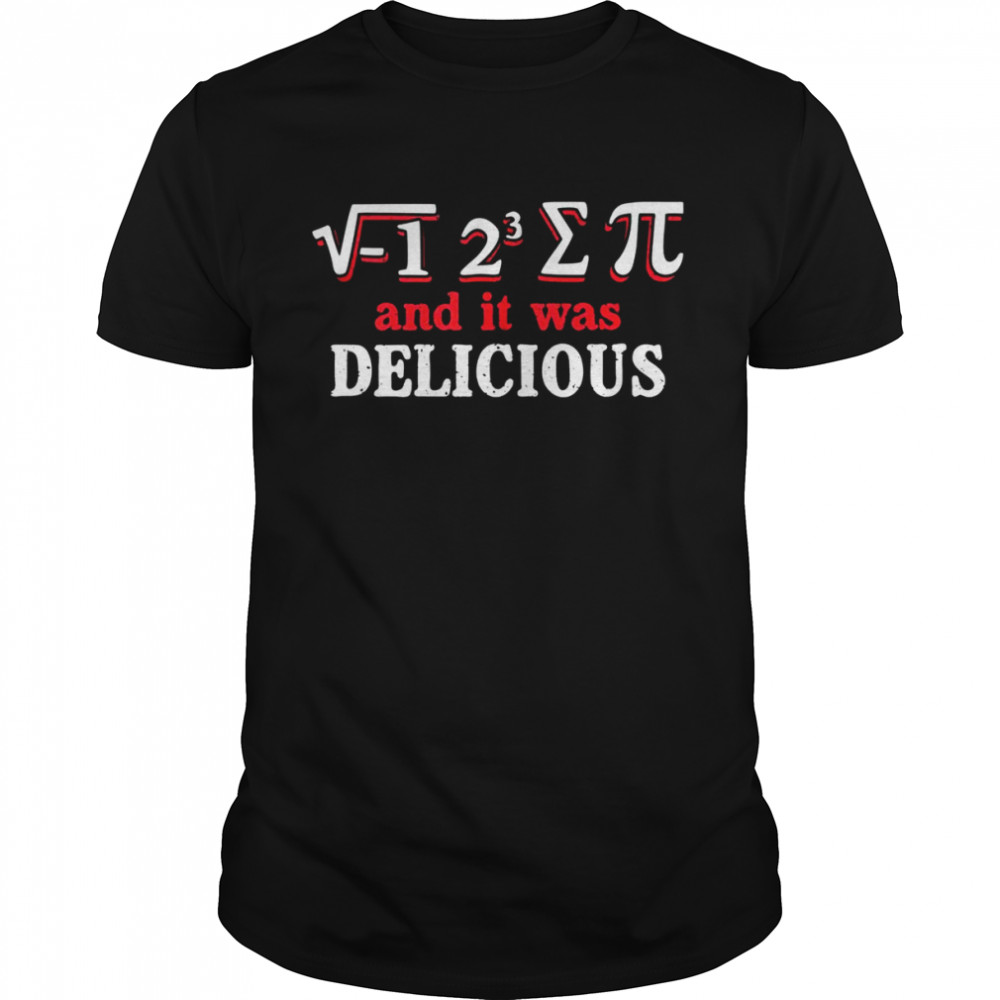 I ATE SUM PI Shirt