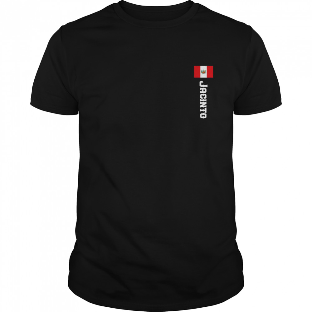 Jacinto Last Name Peru Shirt