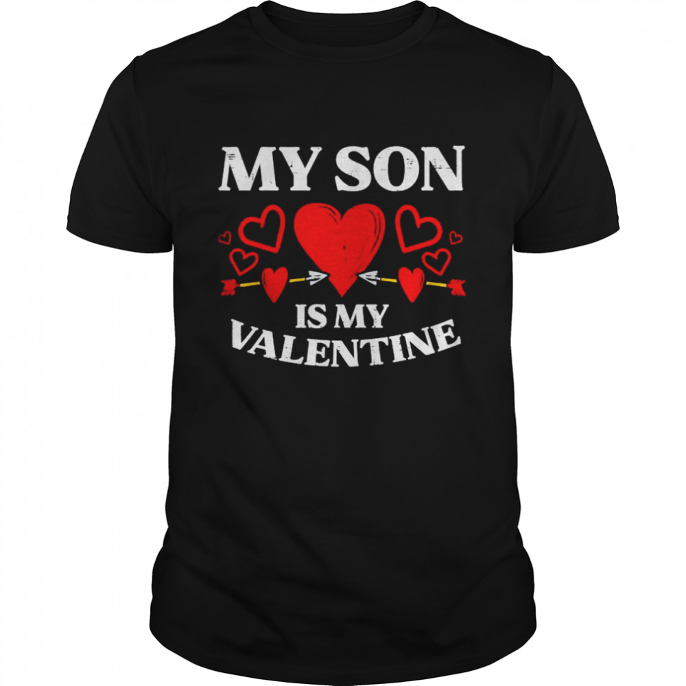 My son is my valentine shirt