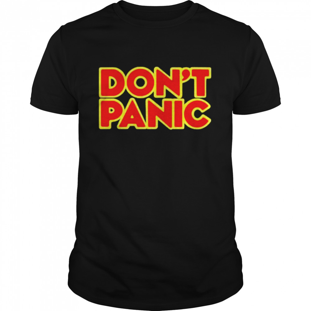 Dont panic shirt