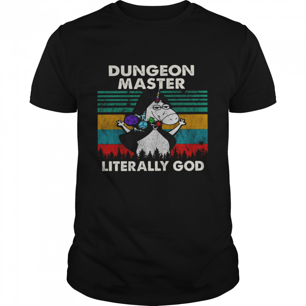 Dungeon Master Literally God Shirt