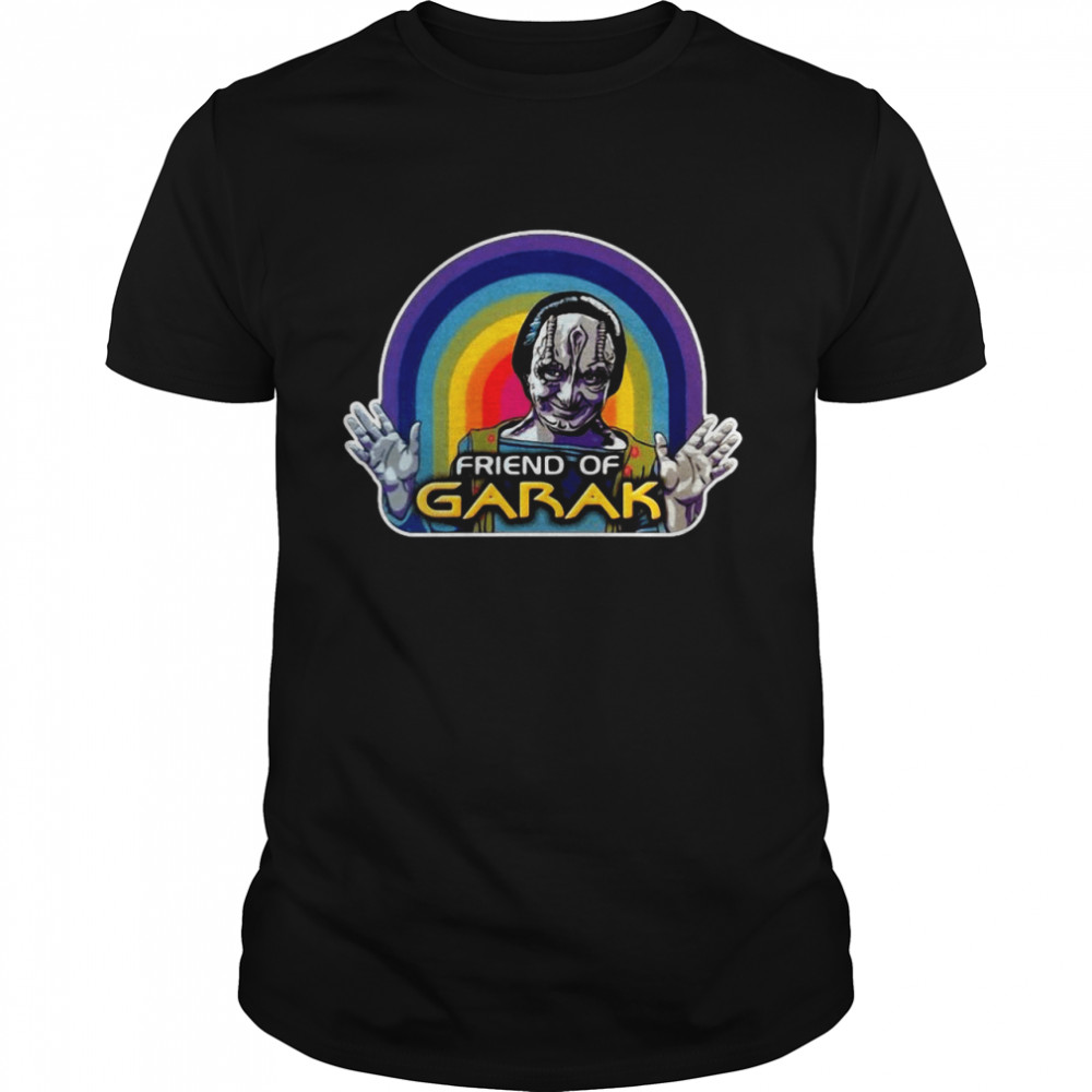 Friend Of Garak Shirt