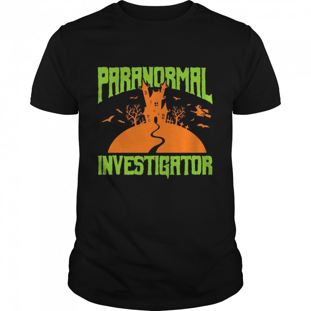 Ghost Hunter Paranormal Investigator Ghost Hunting Shirt