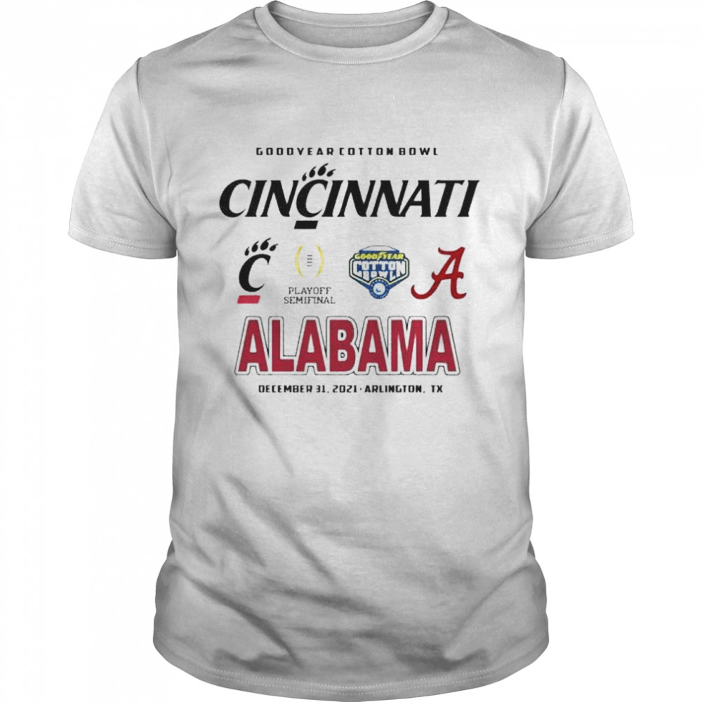 goodyear cotton bowl Cincinnati vs Alabama playoff semifinal shirt